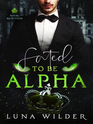 cover image of Fated to Be Alpha